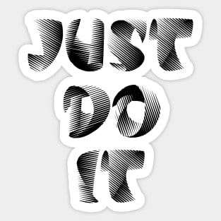 Just do it quotes Sticker